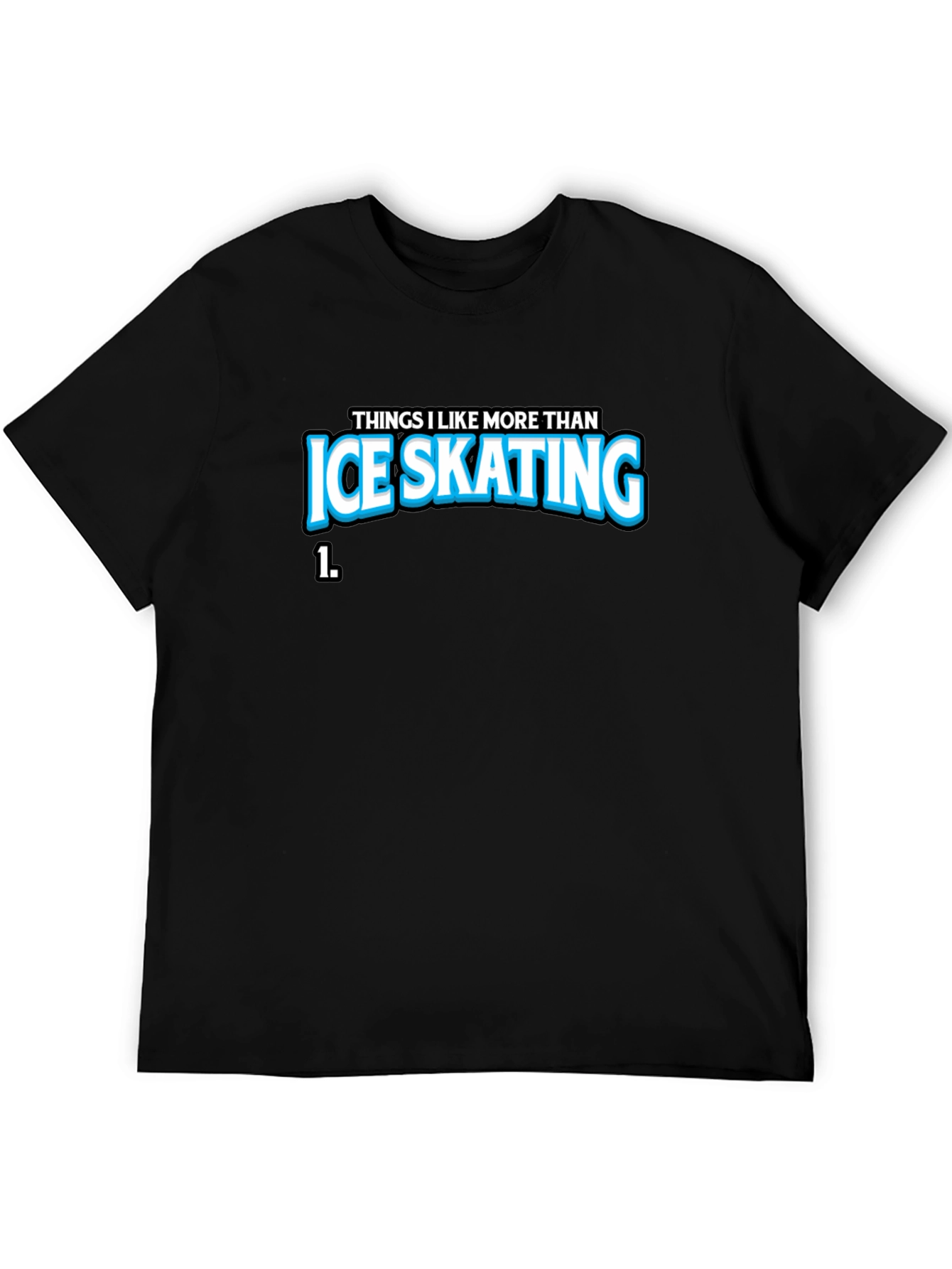 Ice Skating Graphic T-Shirt - Funny Statement Tee