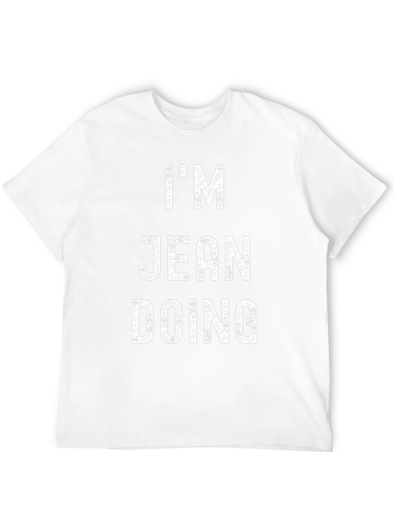 Im Jean Doing T-Shirt Funny Pun Tee