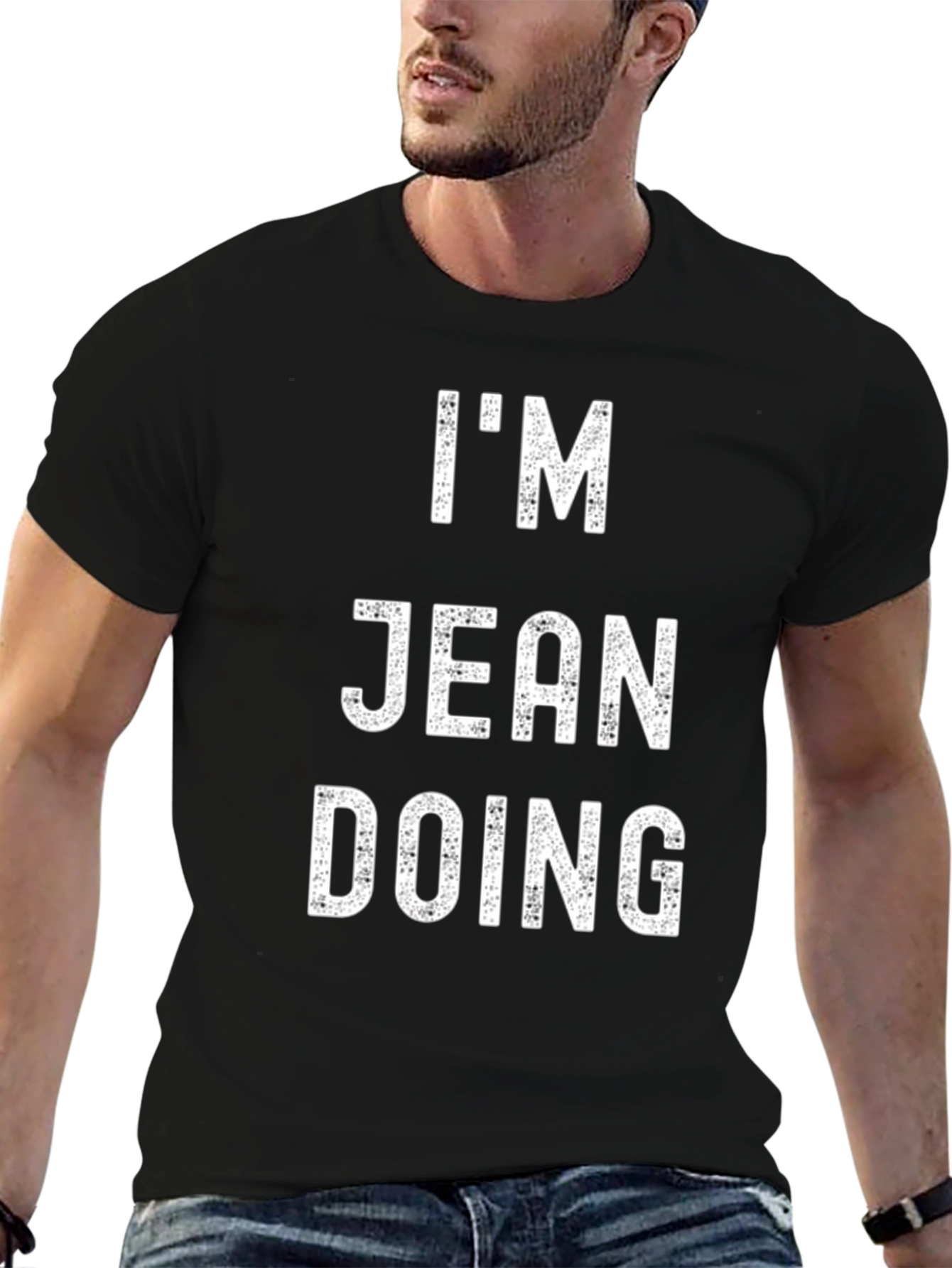 Im Jean Doing T-Shirt Funny Pun Tee