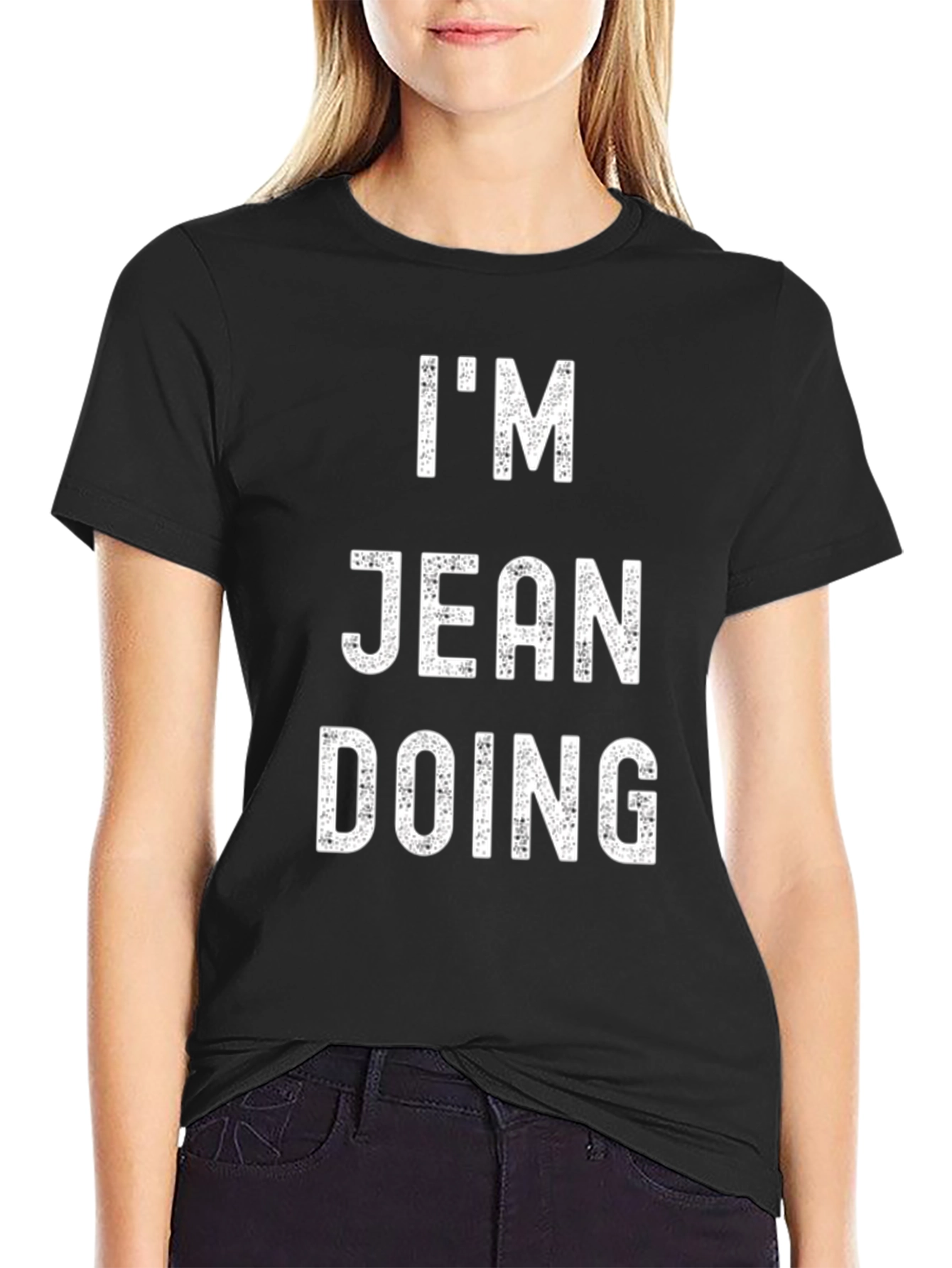 Im Jean Doing T-Shirt Funny Pun Tee