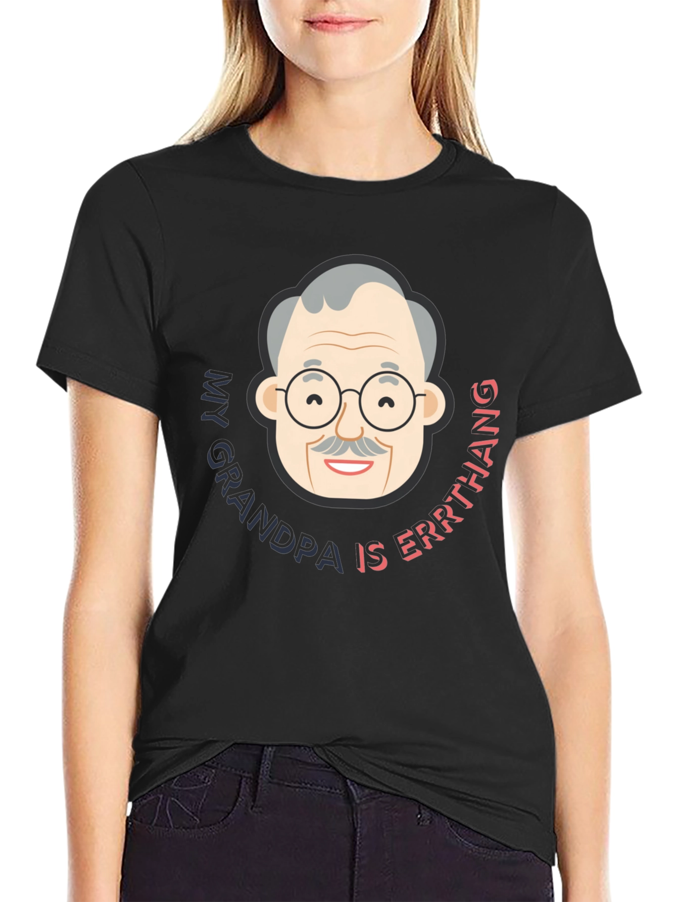 My Grandpa Is Errthang T-Shirt - Novelty Graphic Tee