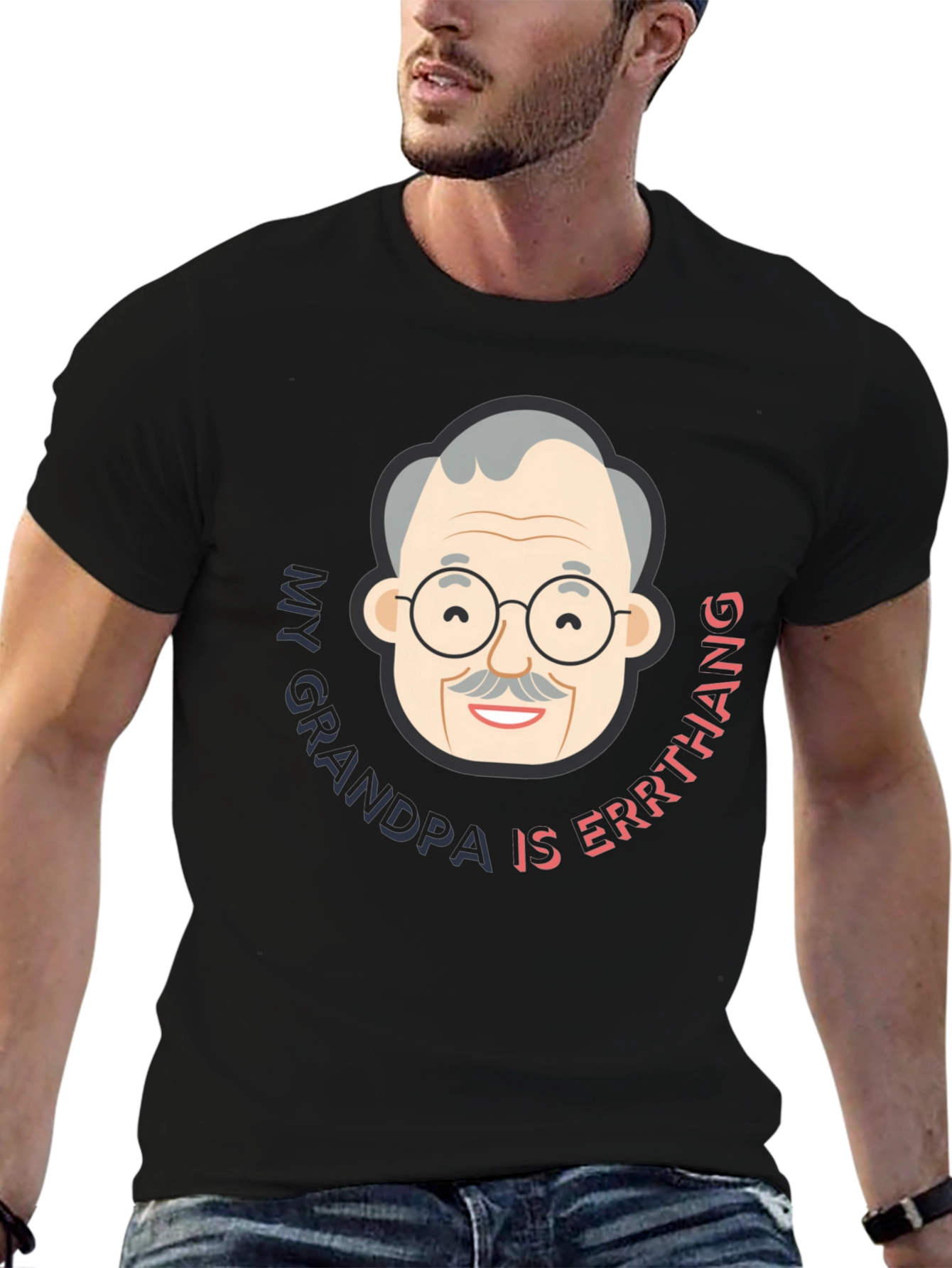 My Grandpa Is Errthang T-Shirt - Novelty Graphic Tee