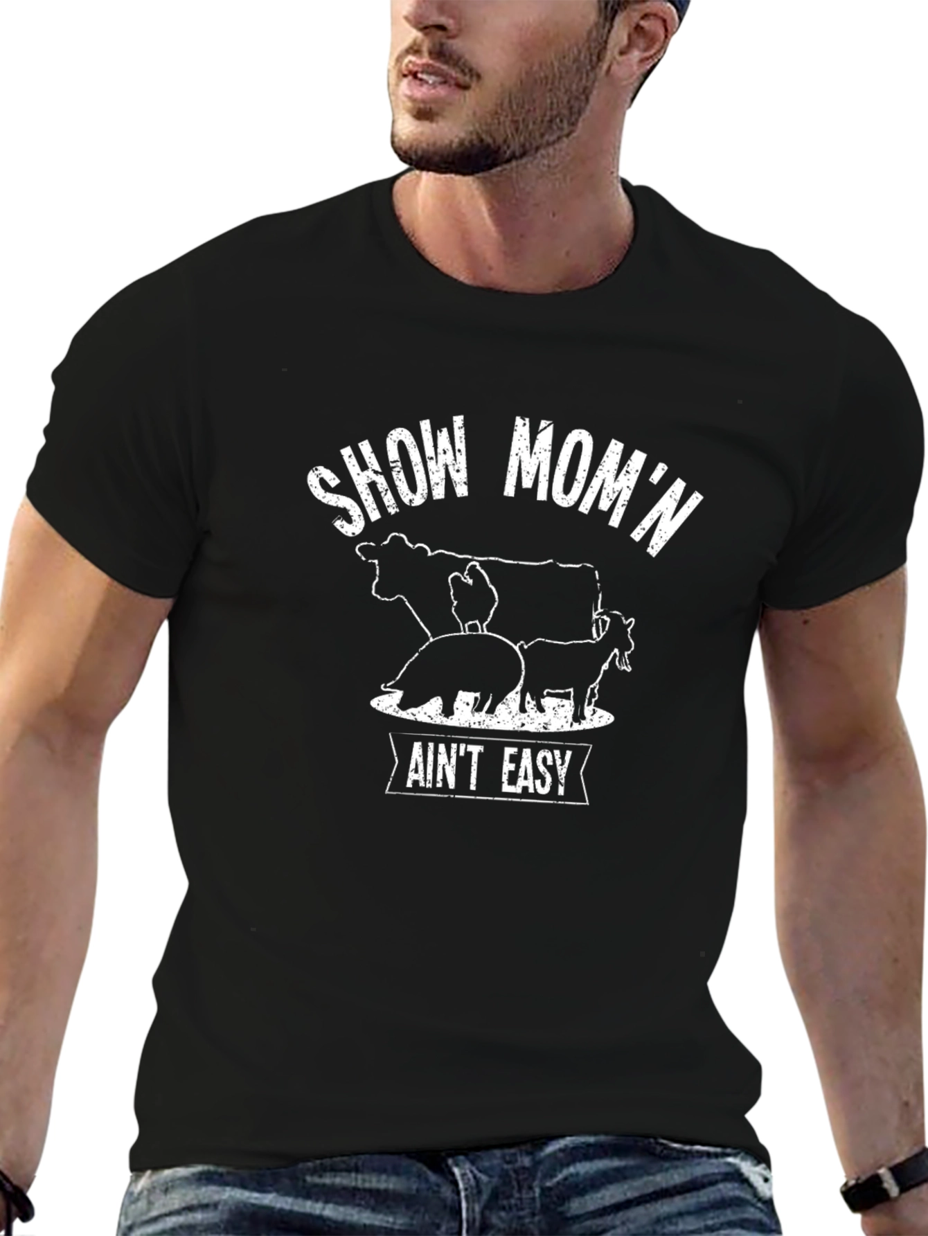 Show Momn Aint Easy T-Shirt