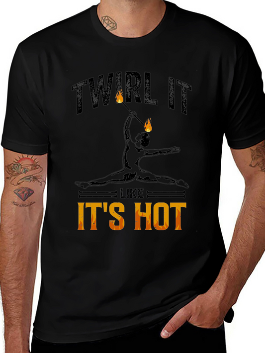 Twirl It Like Its Hot T-Shirt