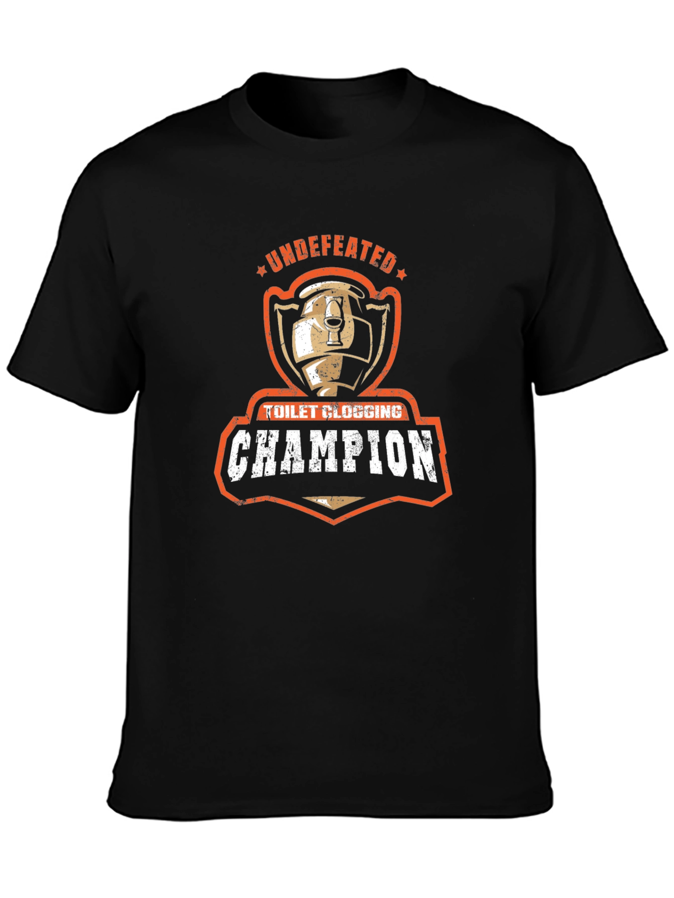 Undefeated Toilet Clogging Champion Graphic Tee