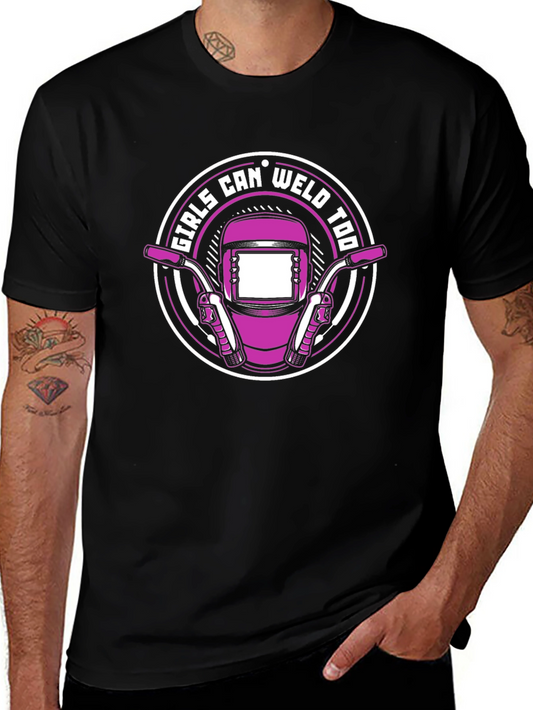 Girls Can Weld Too Black T-Shirt