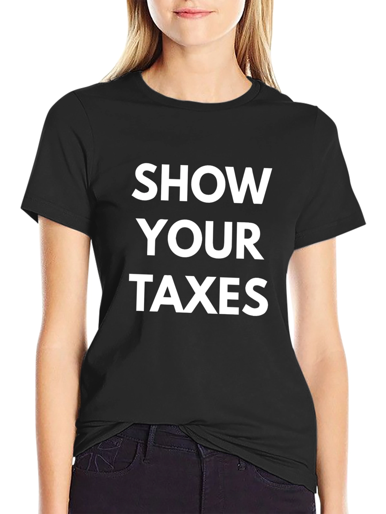 Show Your Taxes Black T-Shirt