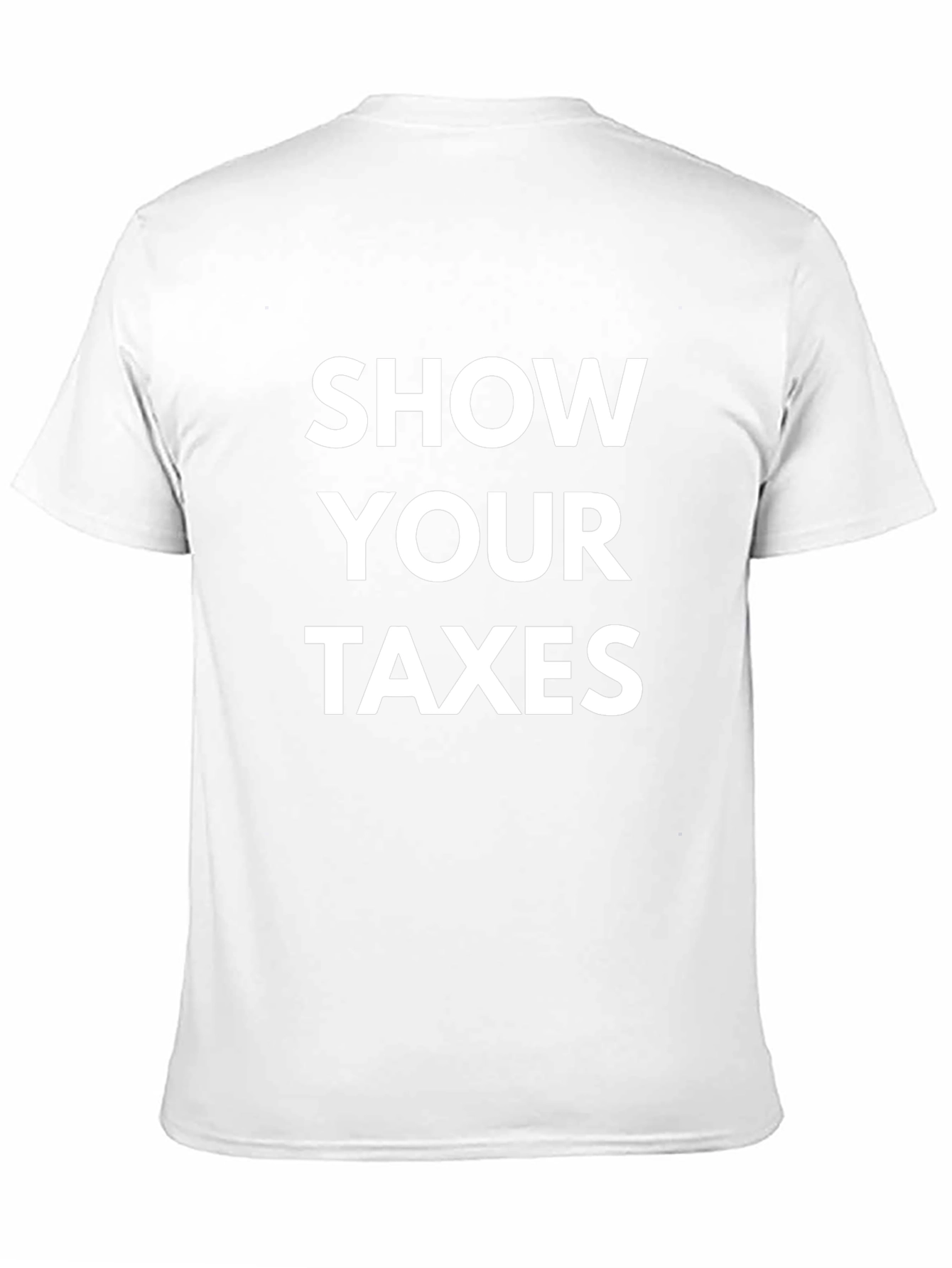 Show Your Taxes Black T-Shirt