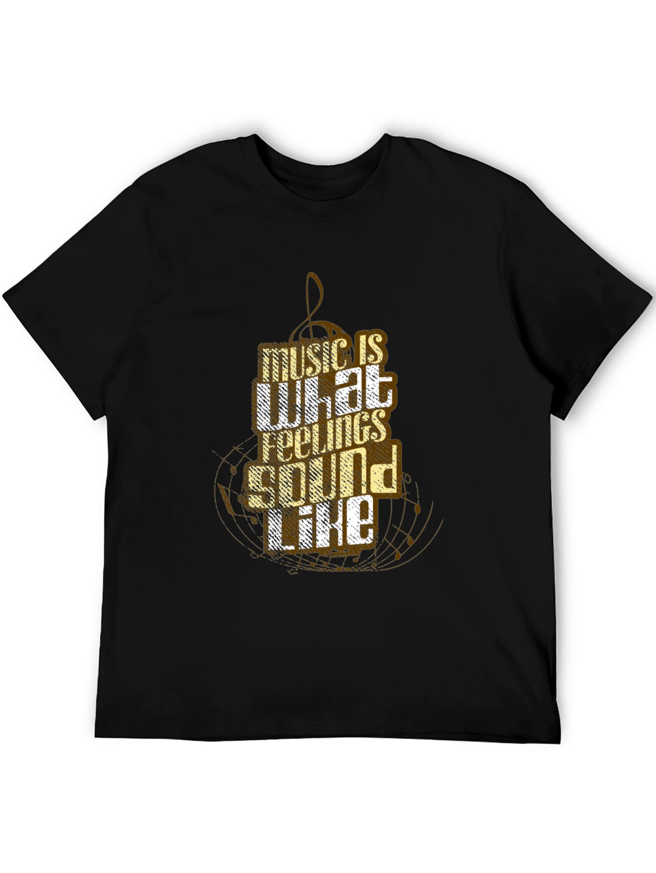Music is What Feelings Sound Like Black T-Shirt