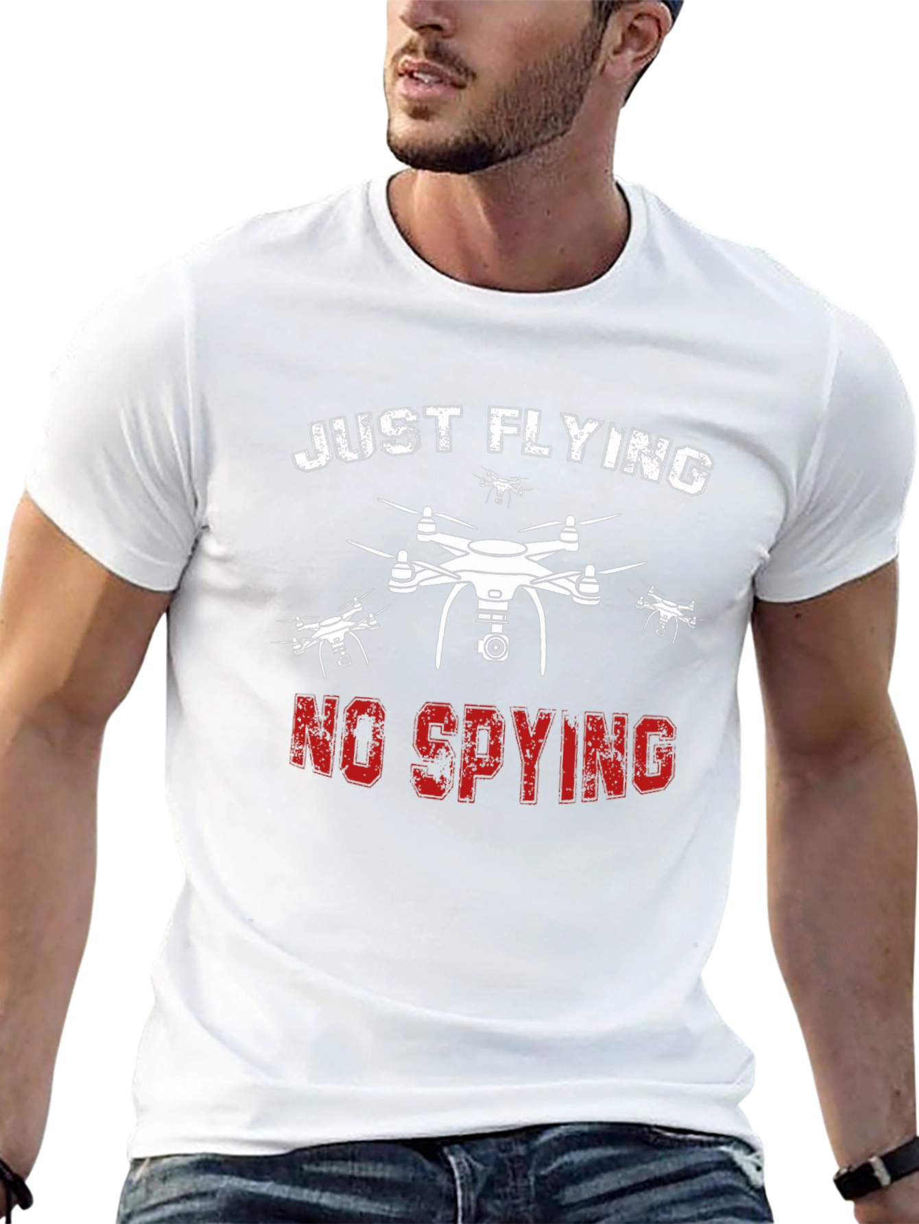 Just Flying No Spying Drone Graphic T-Shirt