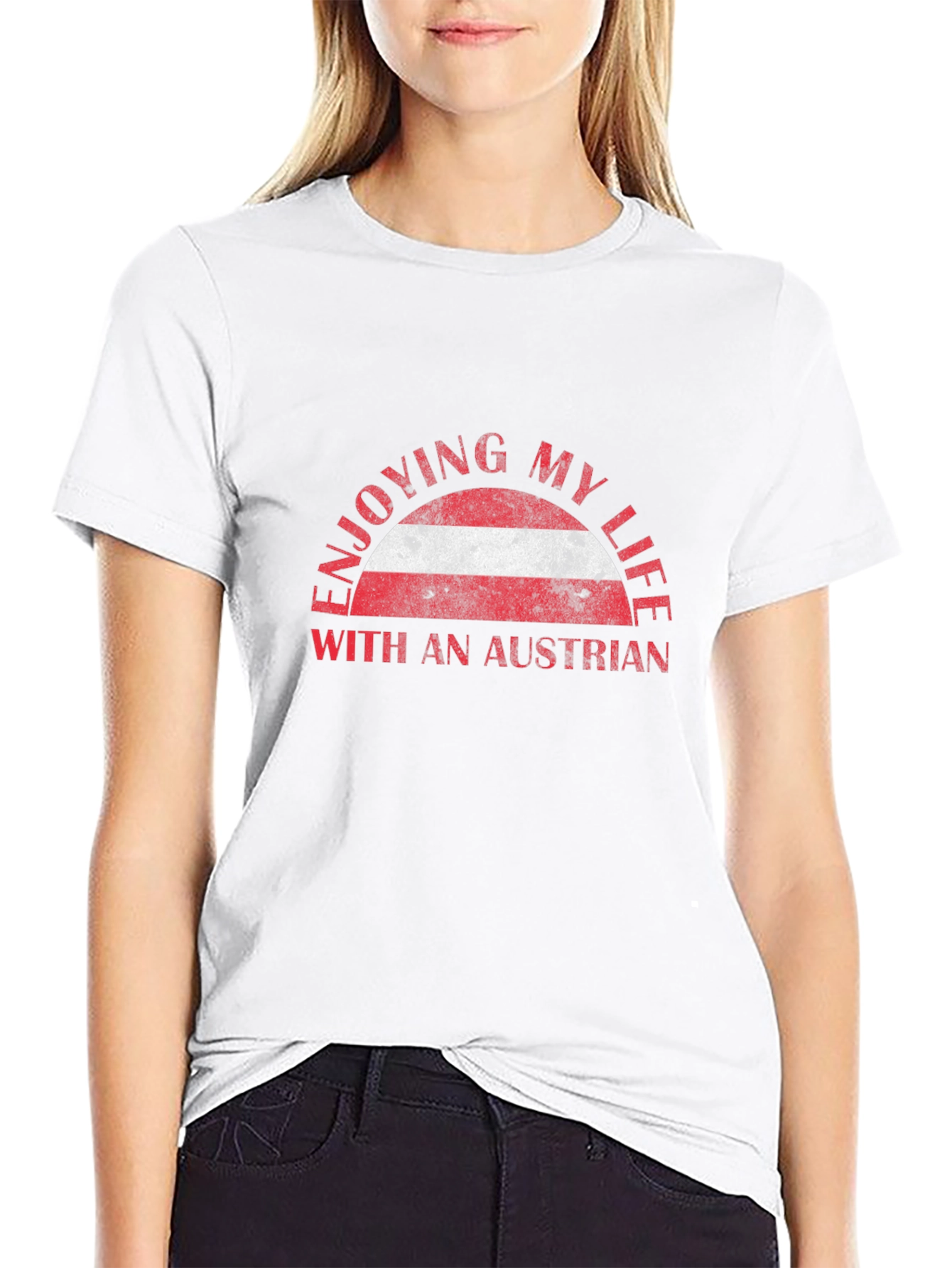 Enjoying My Life Austrian Flag T-Shirt