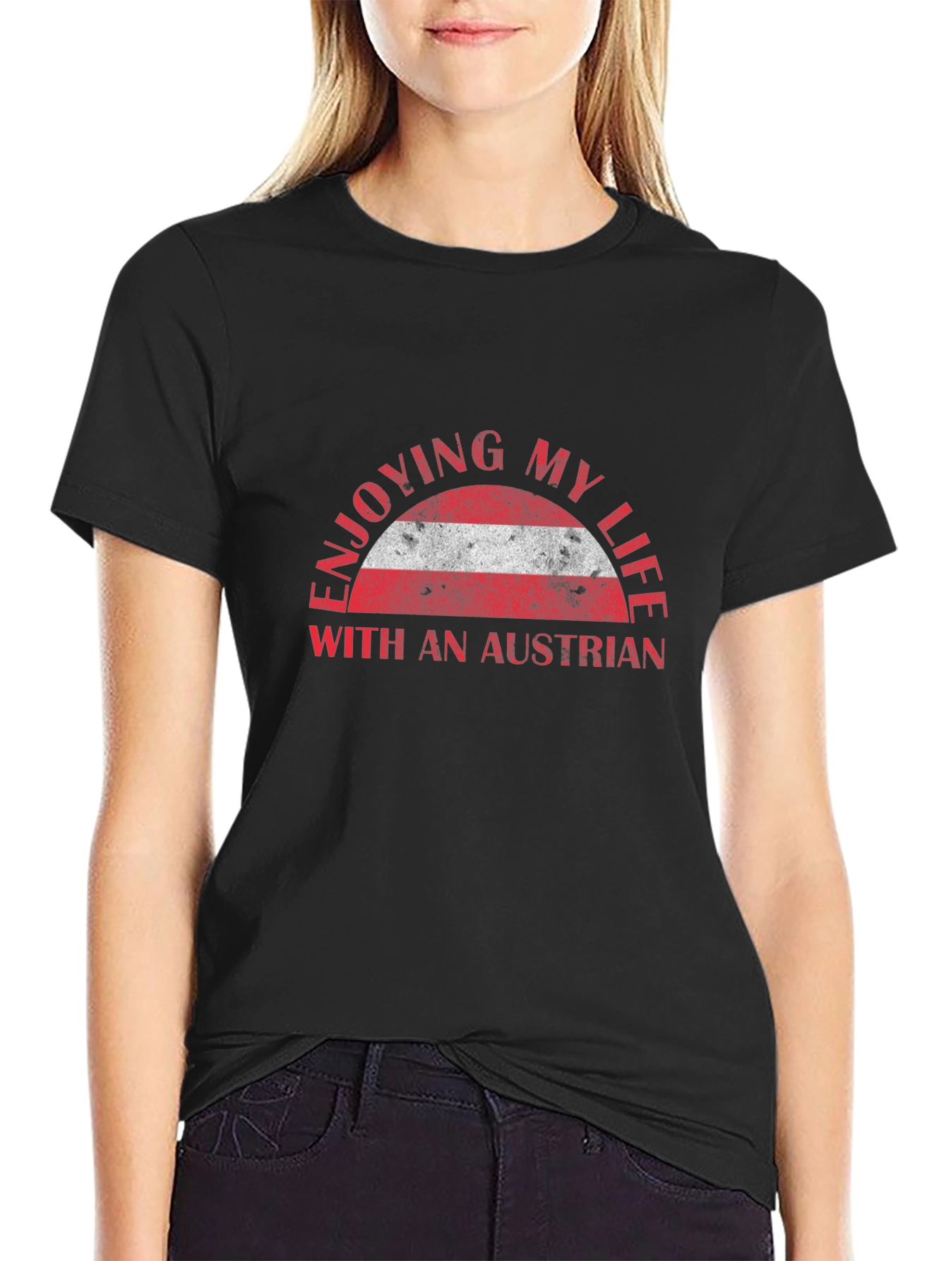 Enjoying My Life Austrian Flag T-Shirt