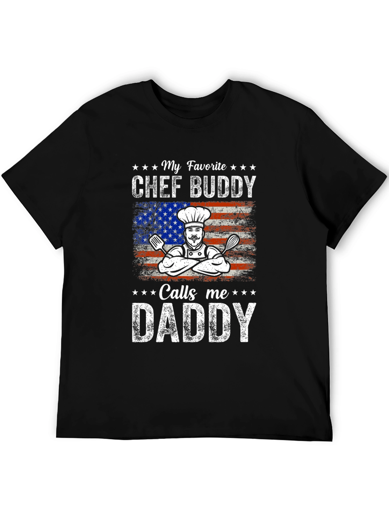 My Favorite Chef Buddy Calls Me Daddy T-Shirt