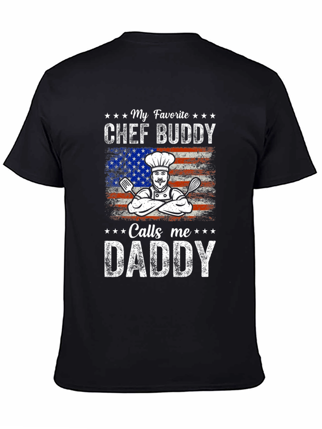 My Favorite Chef Buddy Calls Me Daddy T-Shirt