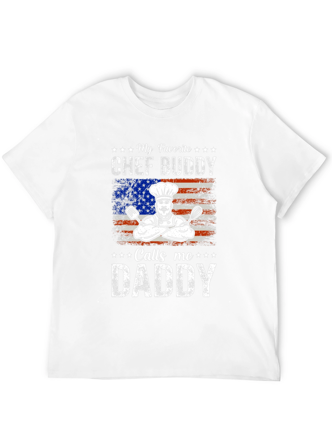 My Favorite Chef Buddy Calls Me Daddy T-Shirt