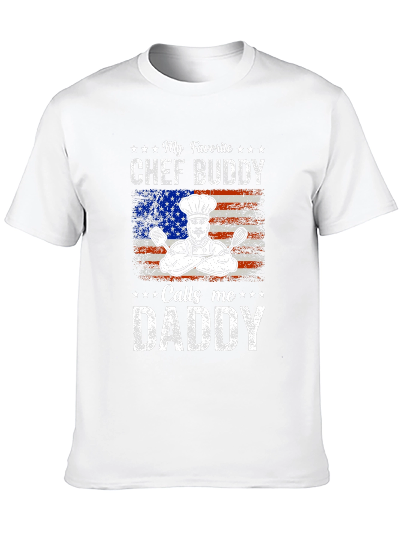 My Favorite Chef Buddy Calls Me Daddy T-Shirt