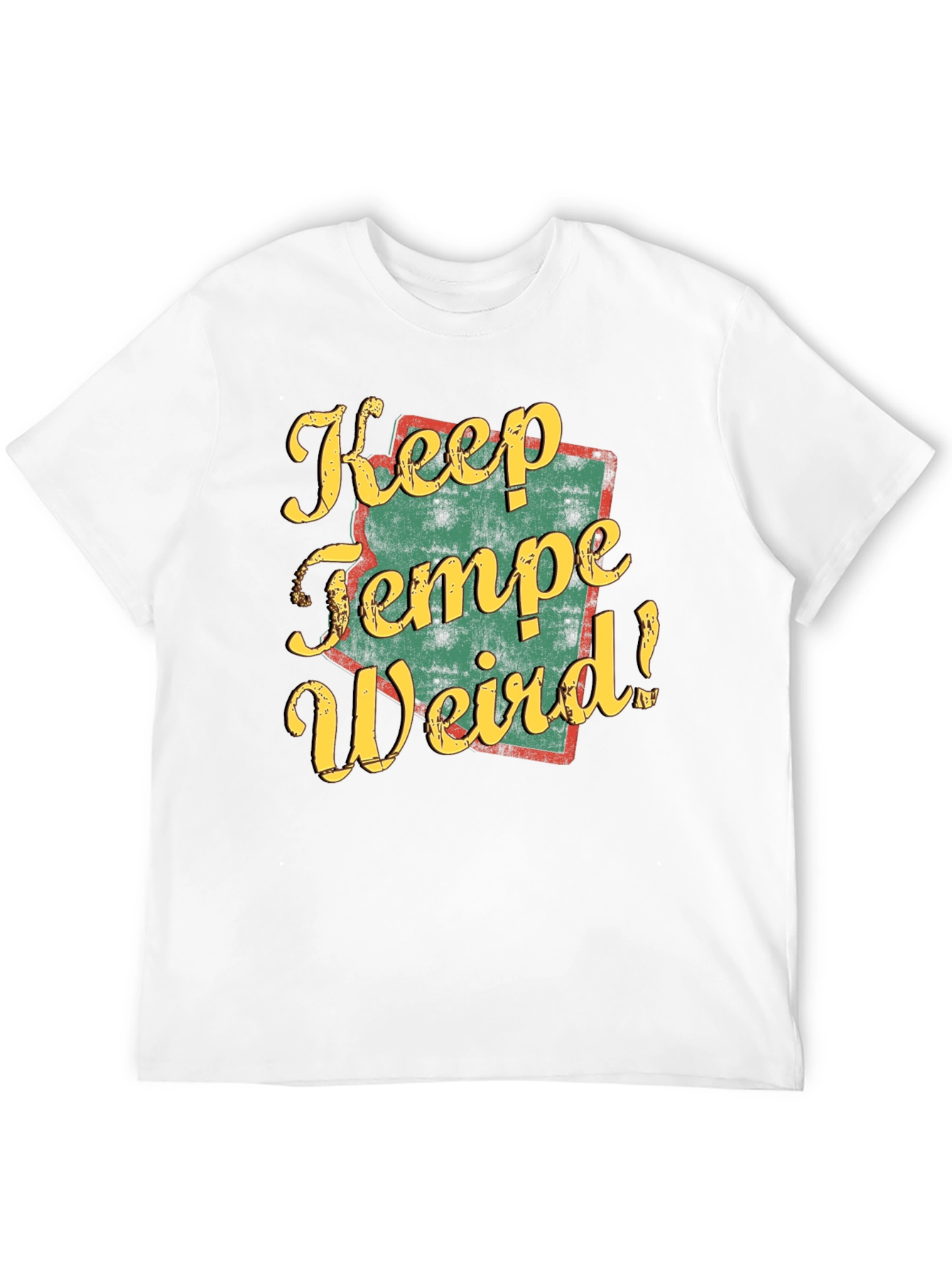 Keep Tempe Weird T-Shirt - Retro Arizona Tee
