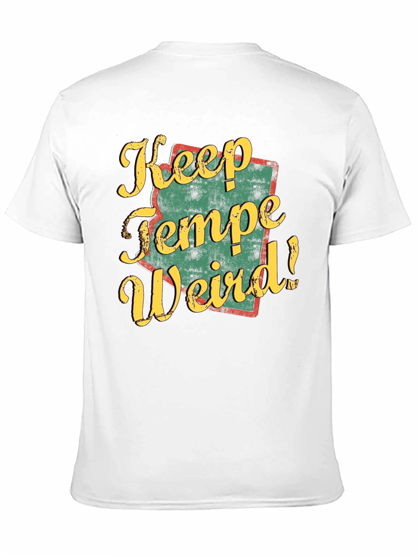 Keep Tempe Weird T-Shirt - Retro Arizona Tee