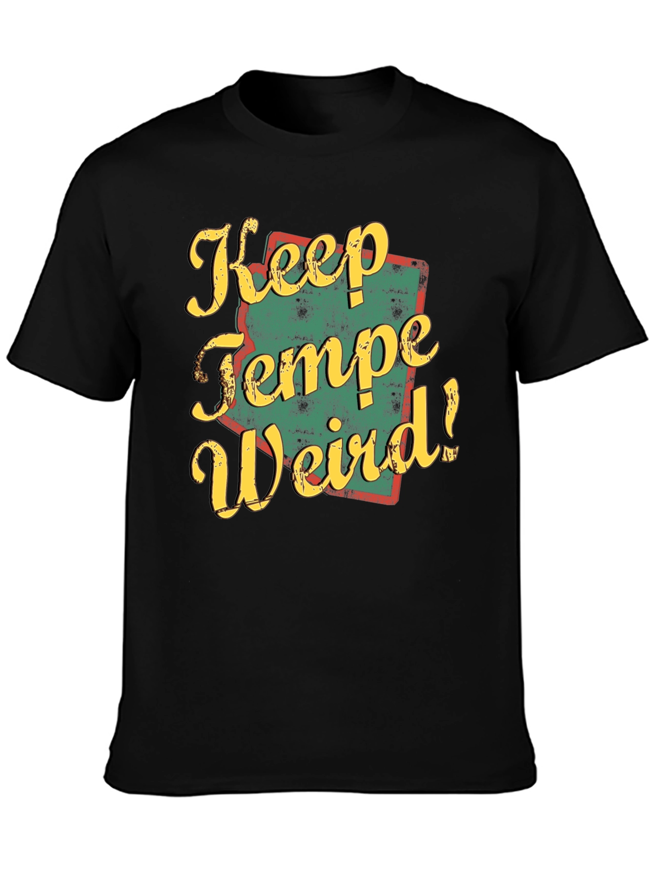 Keep Tempe Weird T-Shirt - Retro Arizona Tee