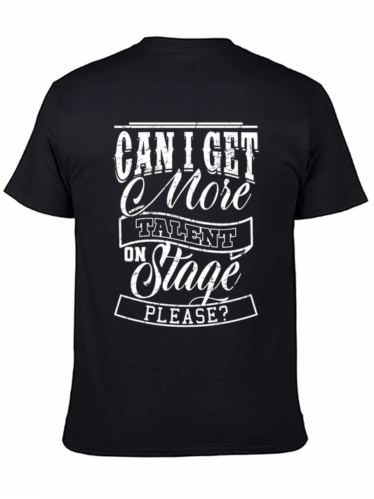 Talent on Stage Graphic T-Shirt - Unisex Black Tee