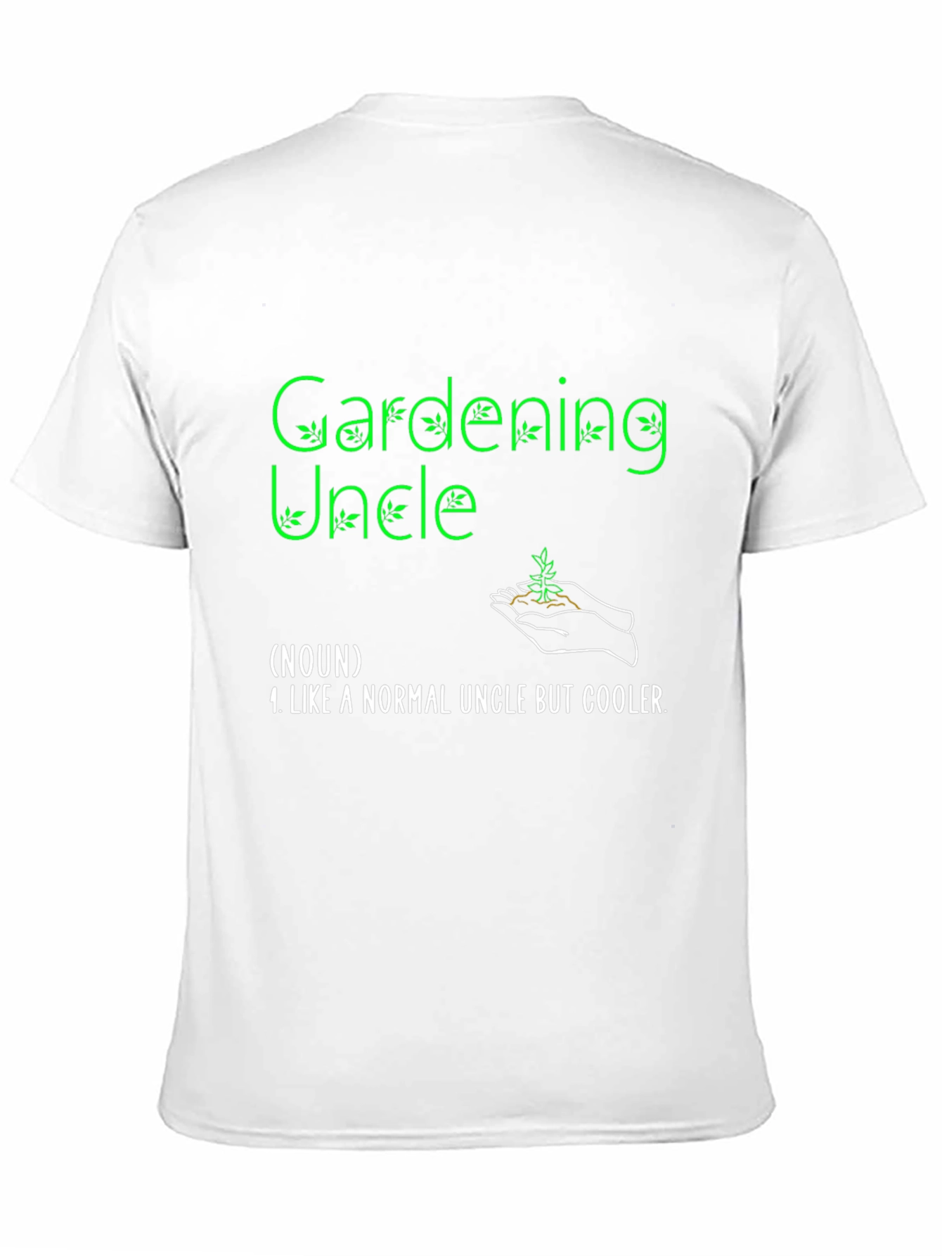 Gardening Uncle T-Shirt - Cool Uncle Definition