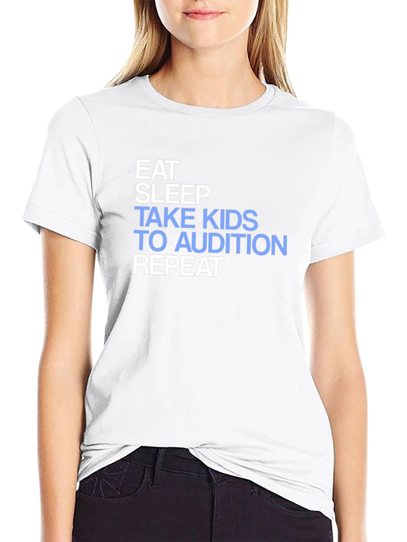 Eat Sleep Take Kids to Audition Repeat T-Shirt