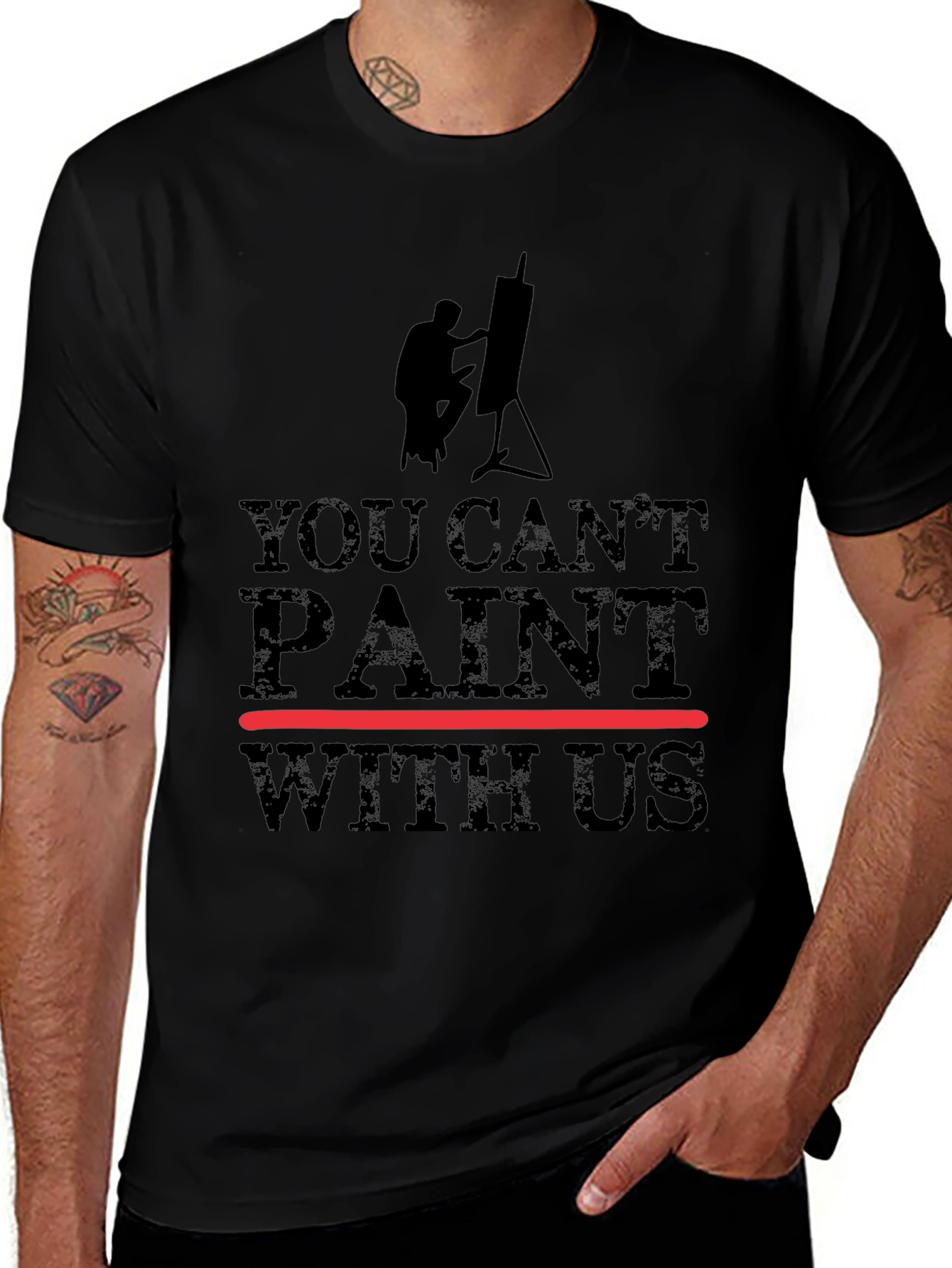 You Cant Paint With Us Black Graphic T-Shirt