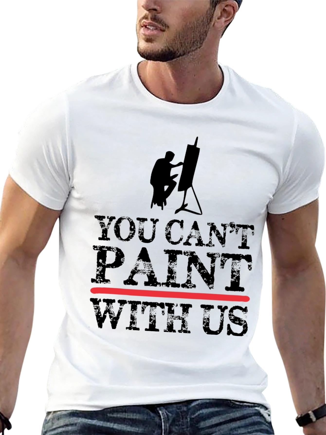 You Cant Paint With Us Black Graphic T-Shirt