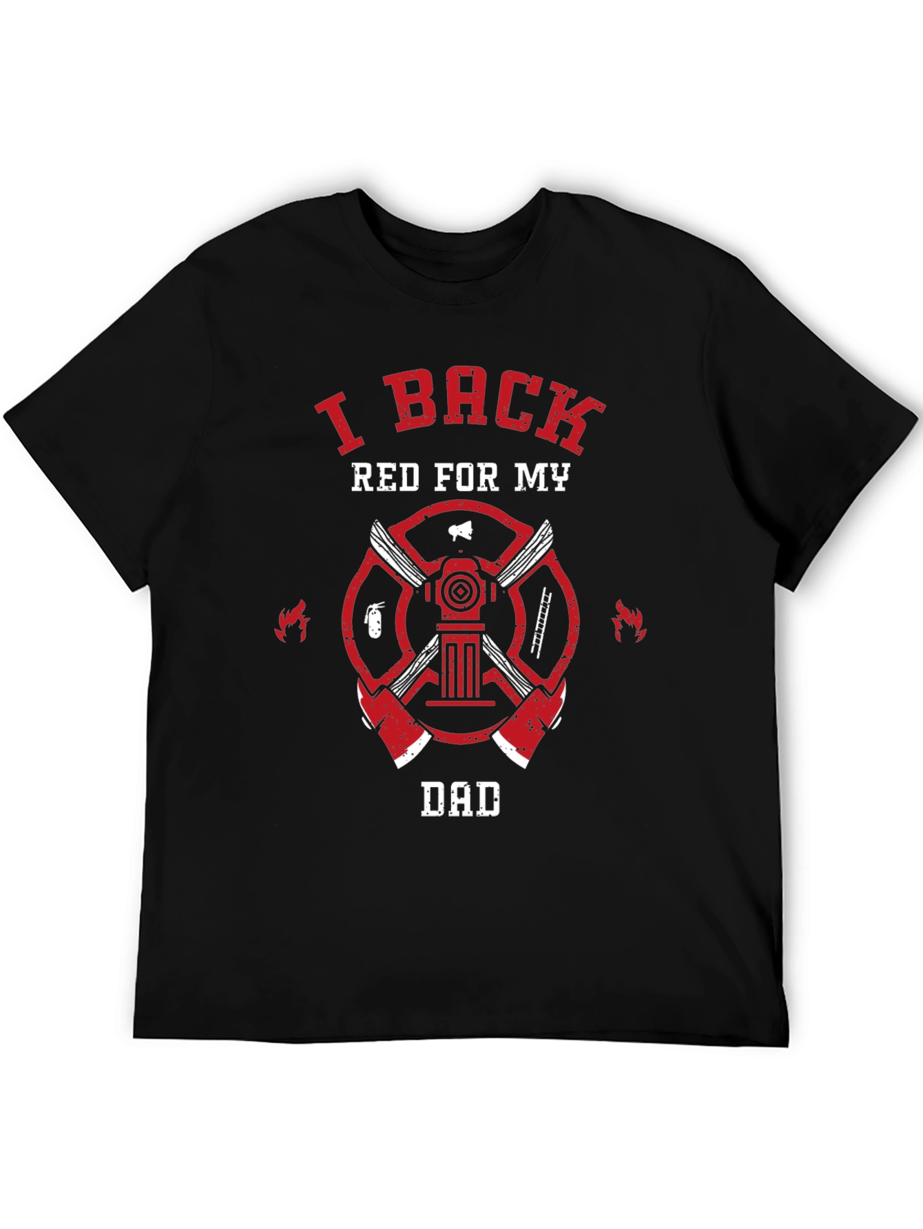 I Back Red For My Dad Firefighter T-Shirt