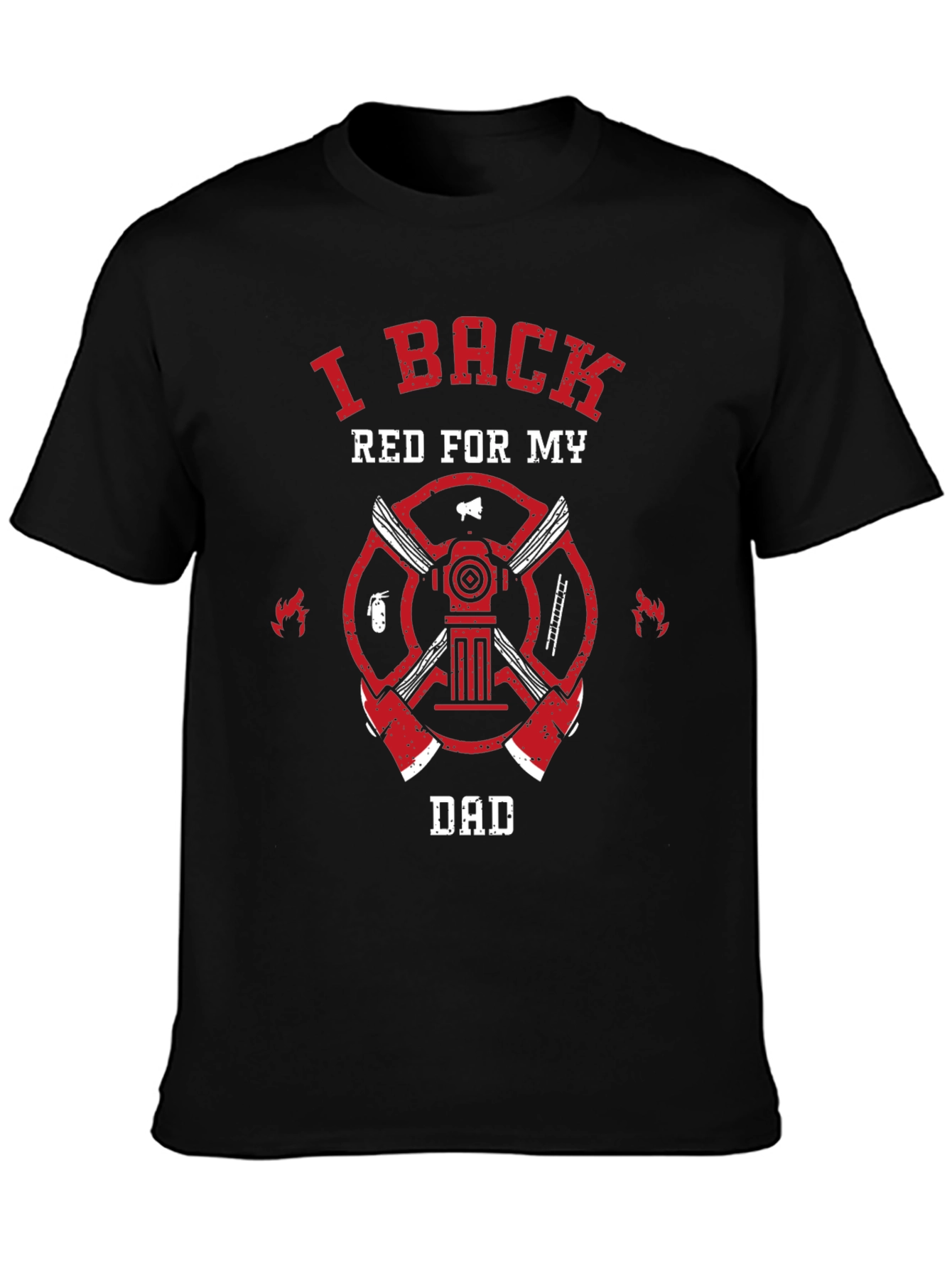 I Back Red For My Dad Firefighter T-Shirt