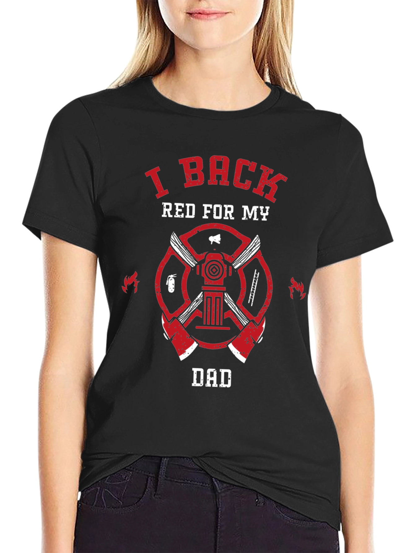 I Back Red For My Dad Firefighter T-Shirt