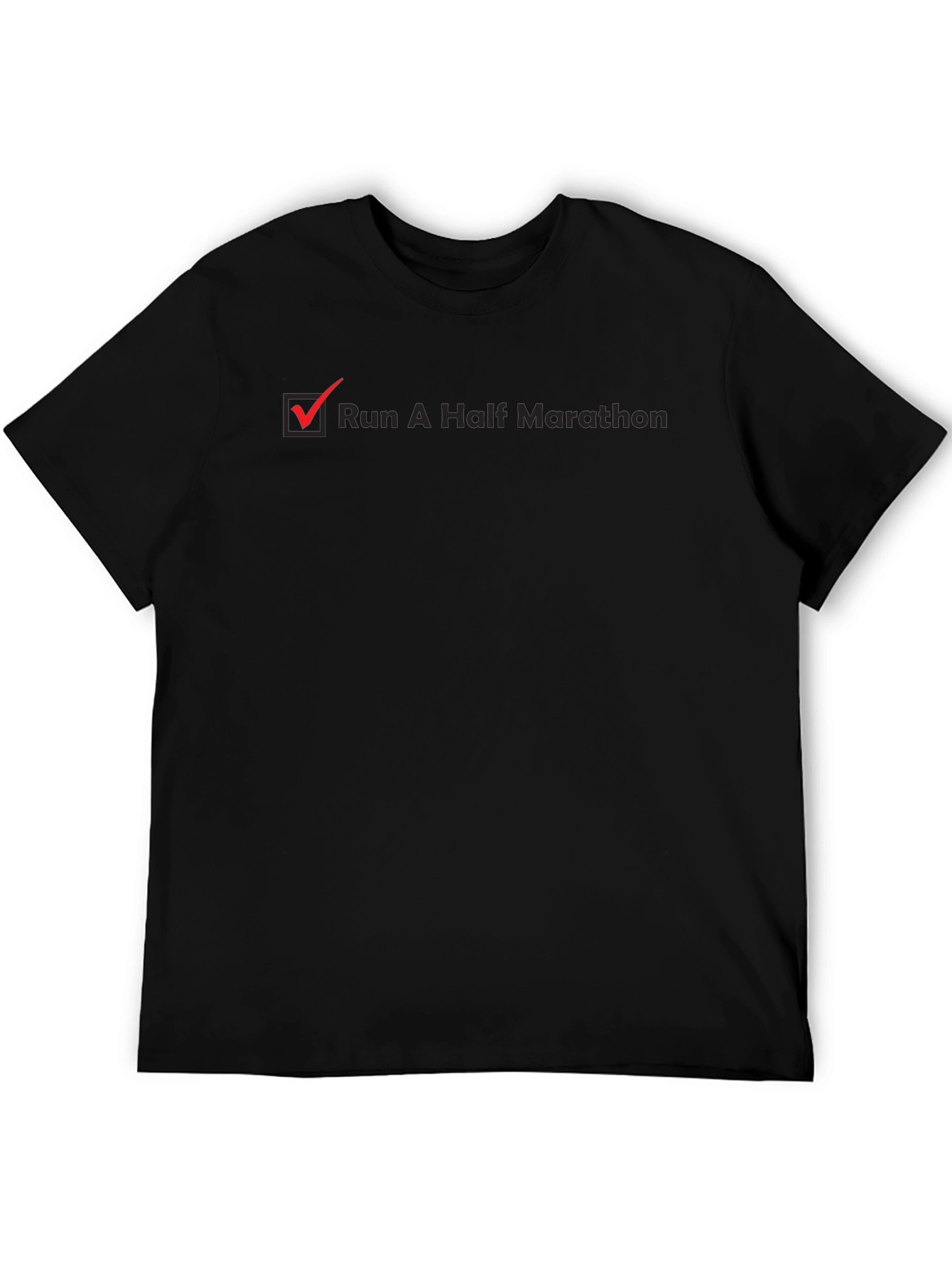 Run A Half Marathon Checklist T-Shirt