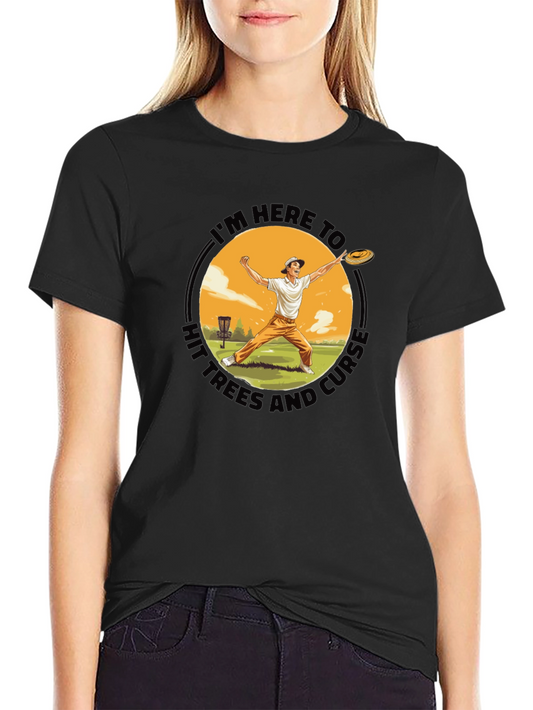Disc Golf Humor Tee - Hit Trees and Curse