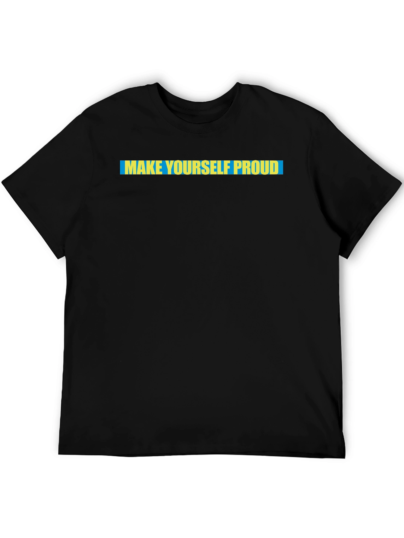 Make Yourself Proud Graphic T-Shirt - Black