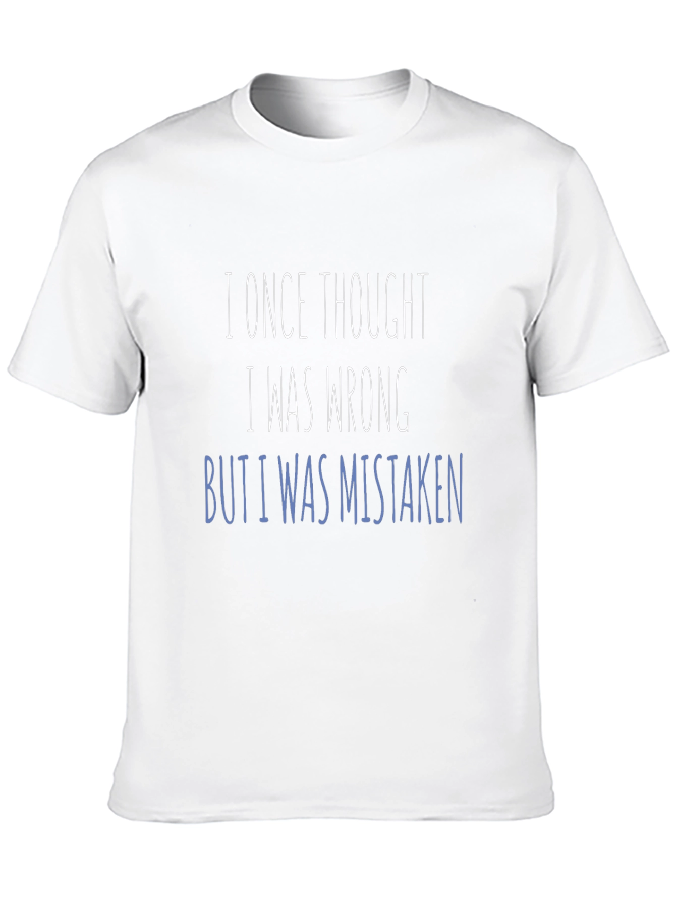 Funny Sarcastic Statement Graphic T-Shirt
