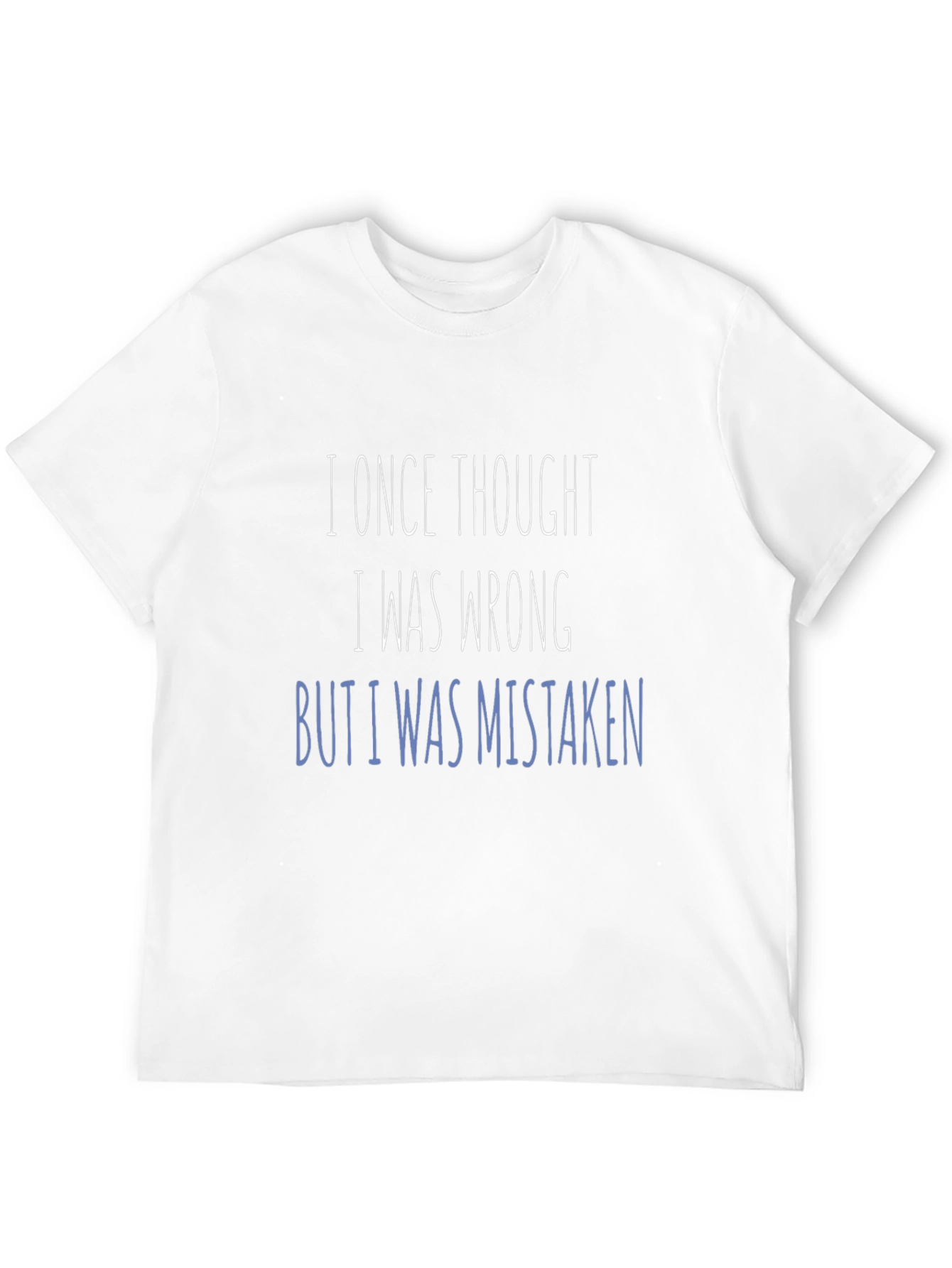 Funny Sarcastic Statement Graphic T-Shirt