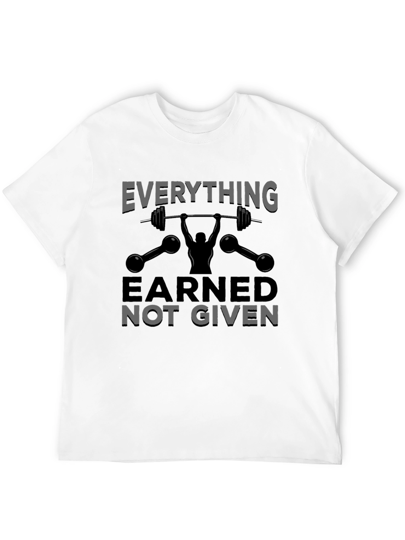 Earned Not Given Weightlifting Graphic T-Shirt