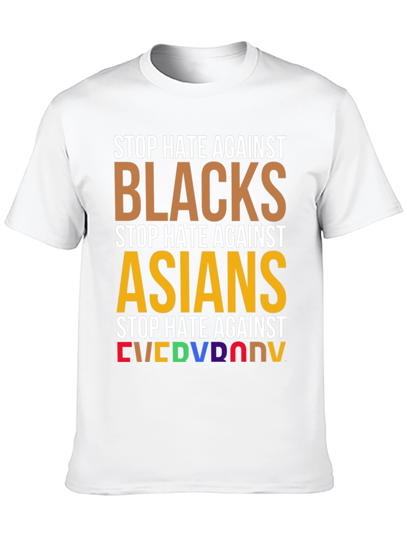 Stop Hate Against Everyone T-Shirt - Equality & Unity