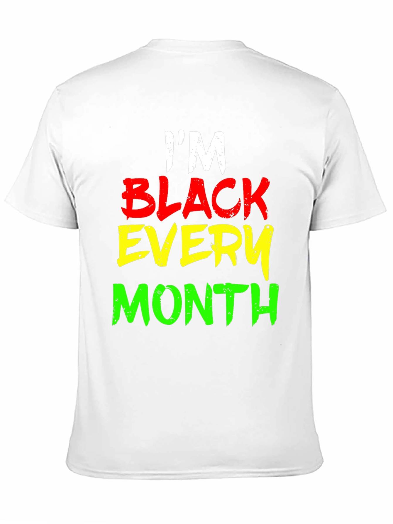 Im Black Every Month Graphic Tee