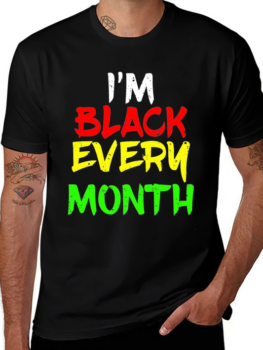 Im Black Every Month Graphic Tee