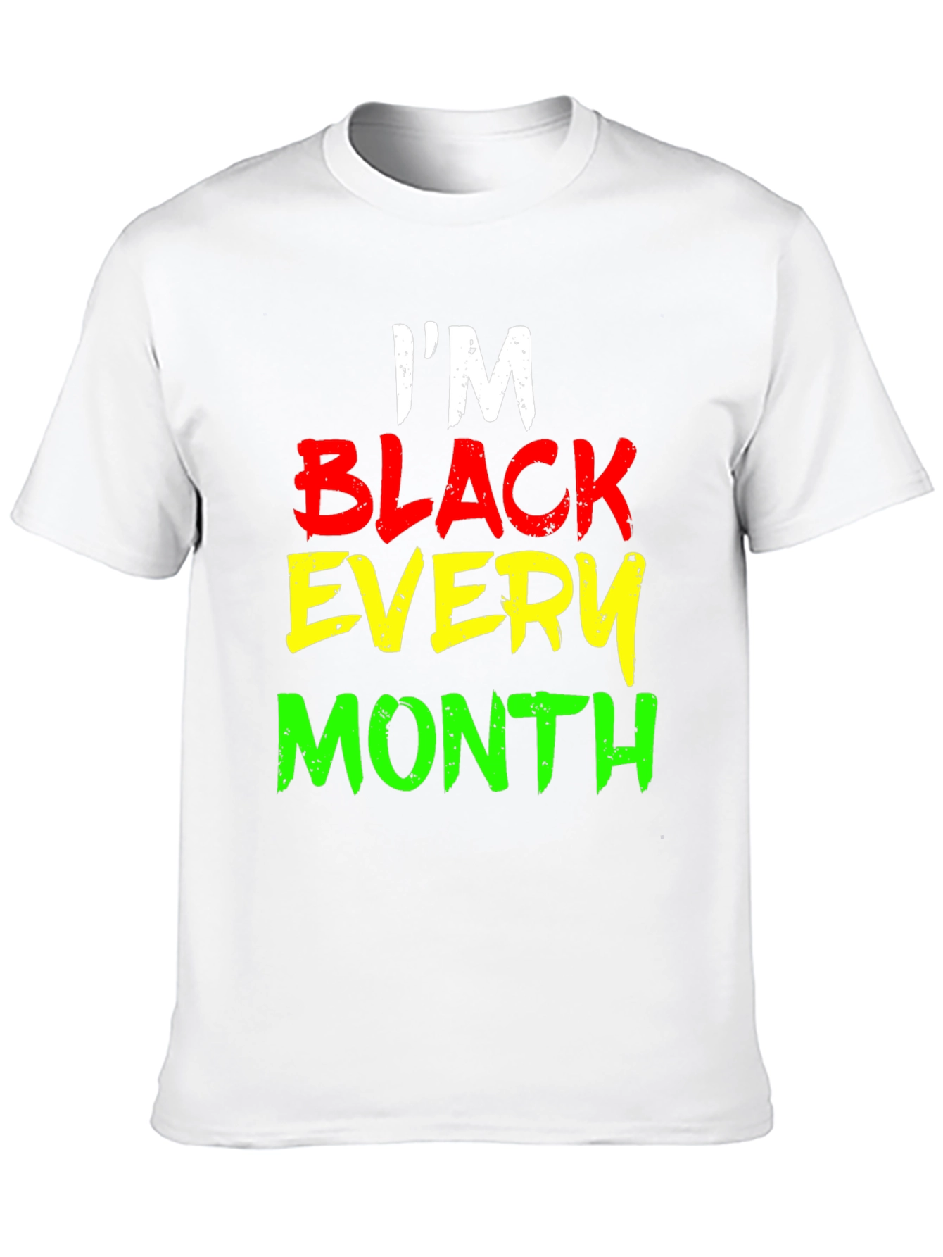 Im Black Every Month Graphic Tee