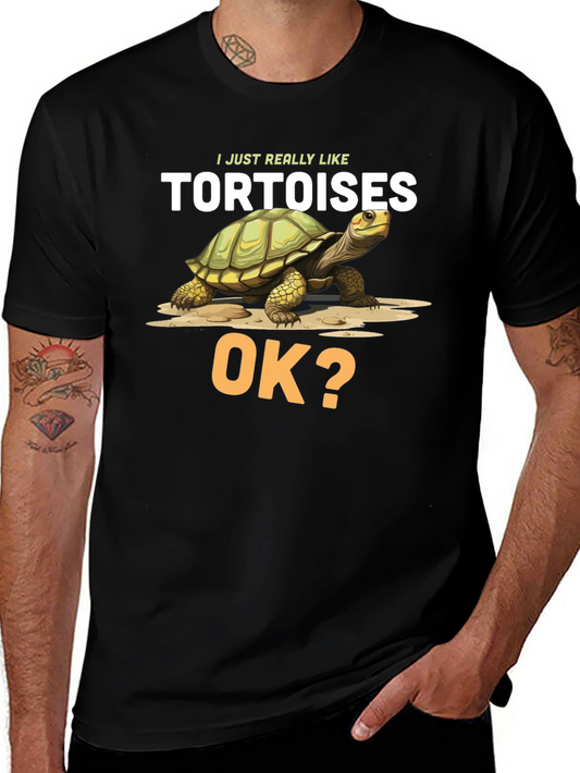 Tortoise Lover T-Shirt - I Just Really Like Tortoises
