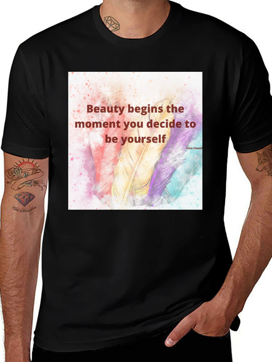 Beauty Begins T-Shirt - Inspirational Quote Tee