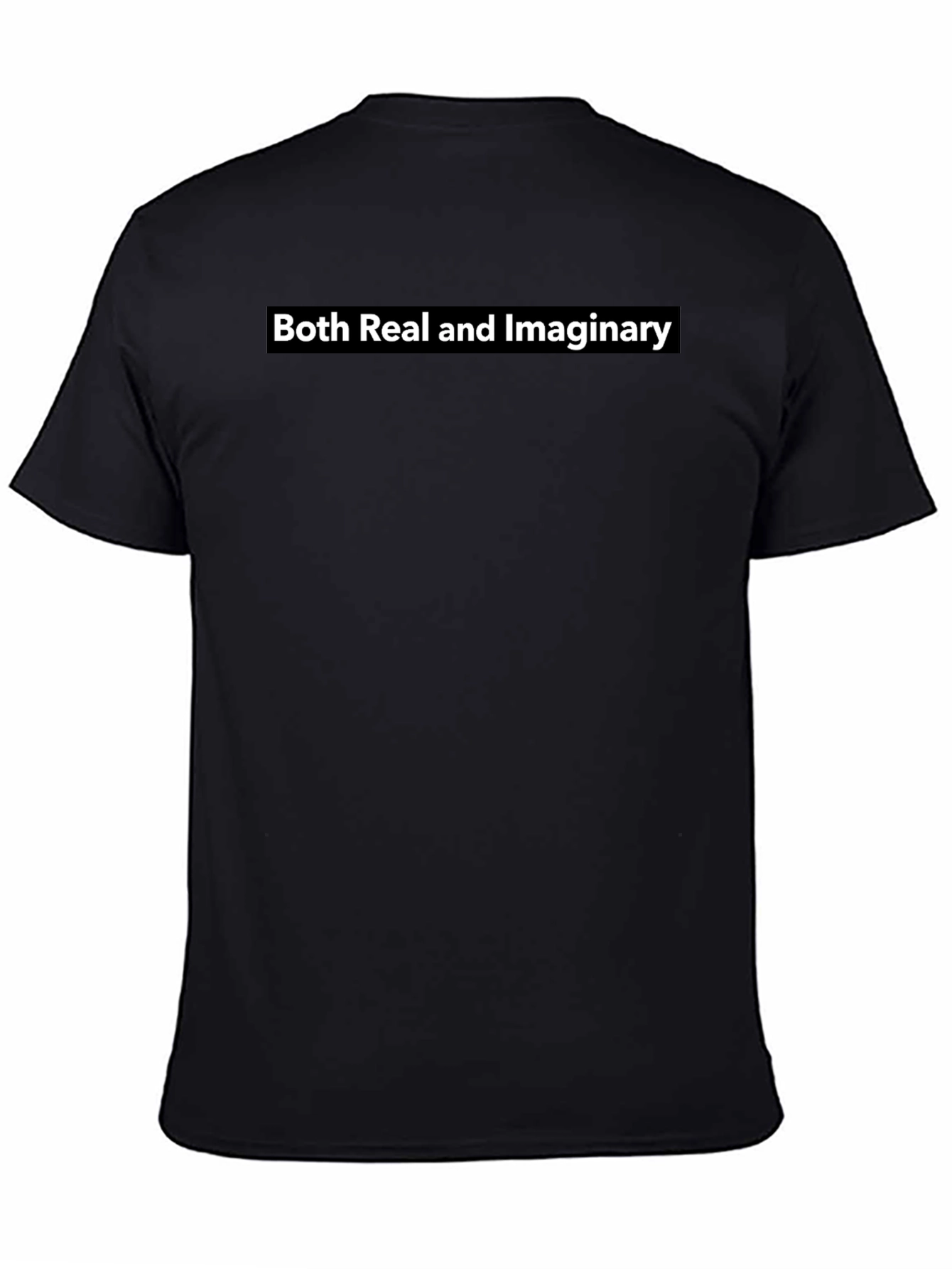 Both Real and Imaginary Black T-Shirt