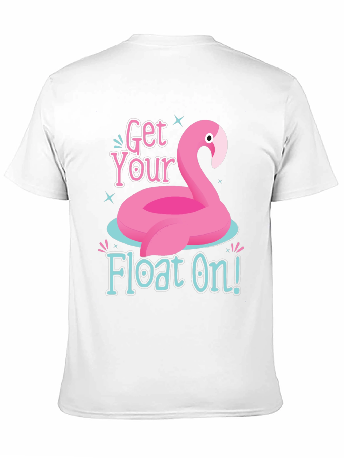 Funny Flamingo Float On Graphic T-Shirt