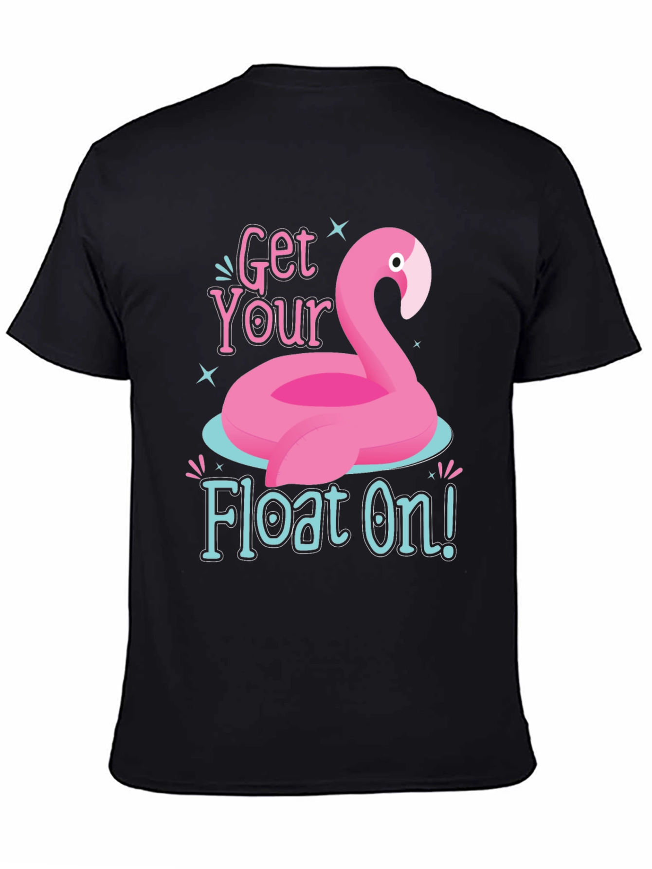 Funny Flamingo Float On Graphic T-Shirt