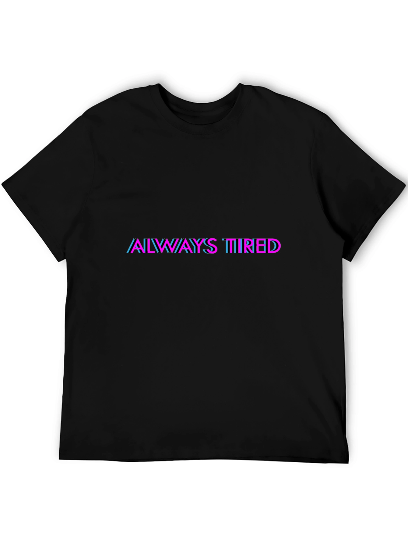 Always Tired Graphic Tee - Mens Black T-Shirt