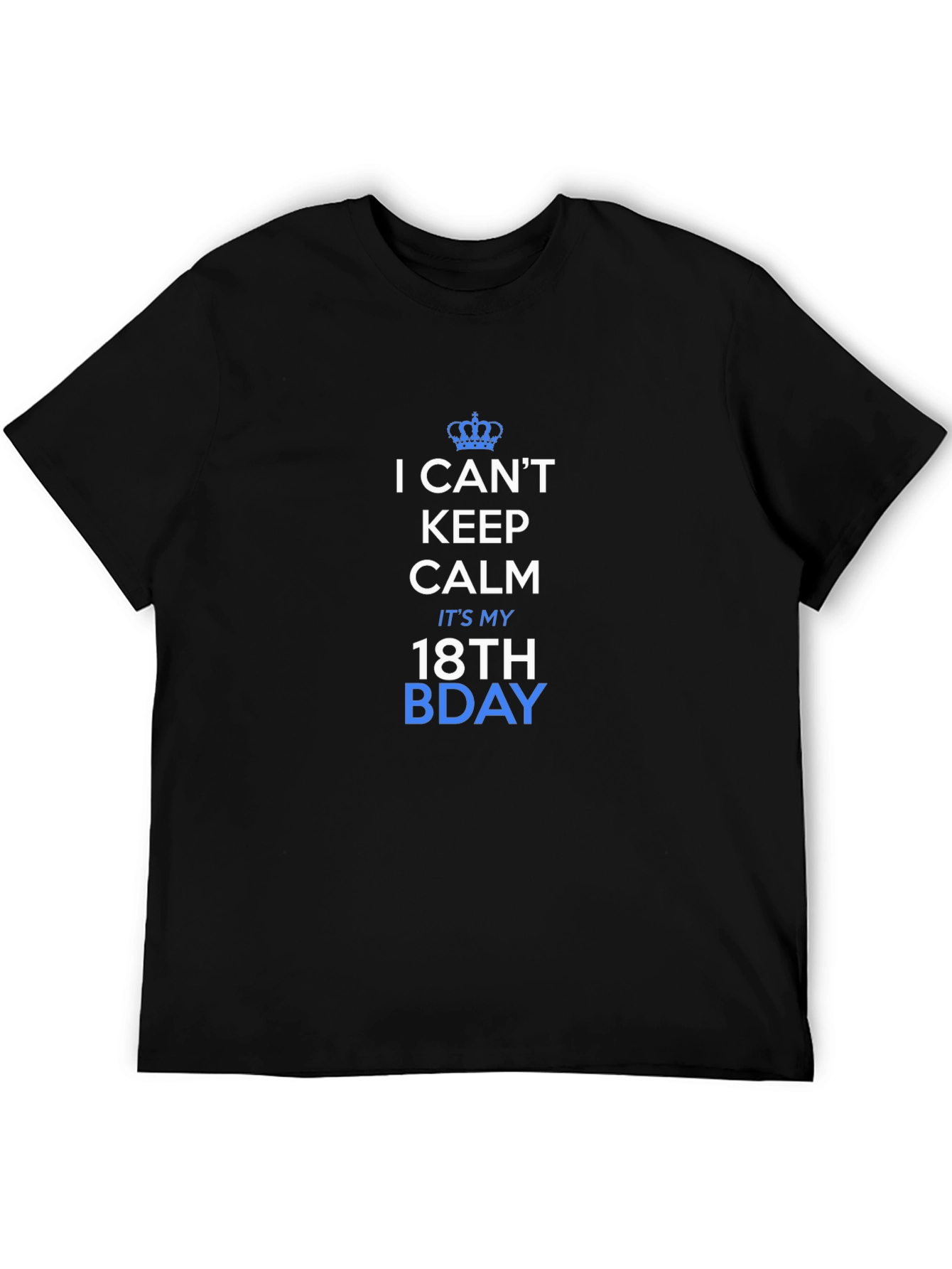 I Cant Keep Calm 18th Birthday T-Shirt
