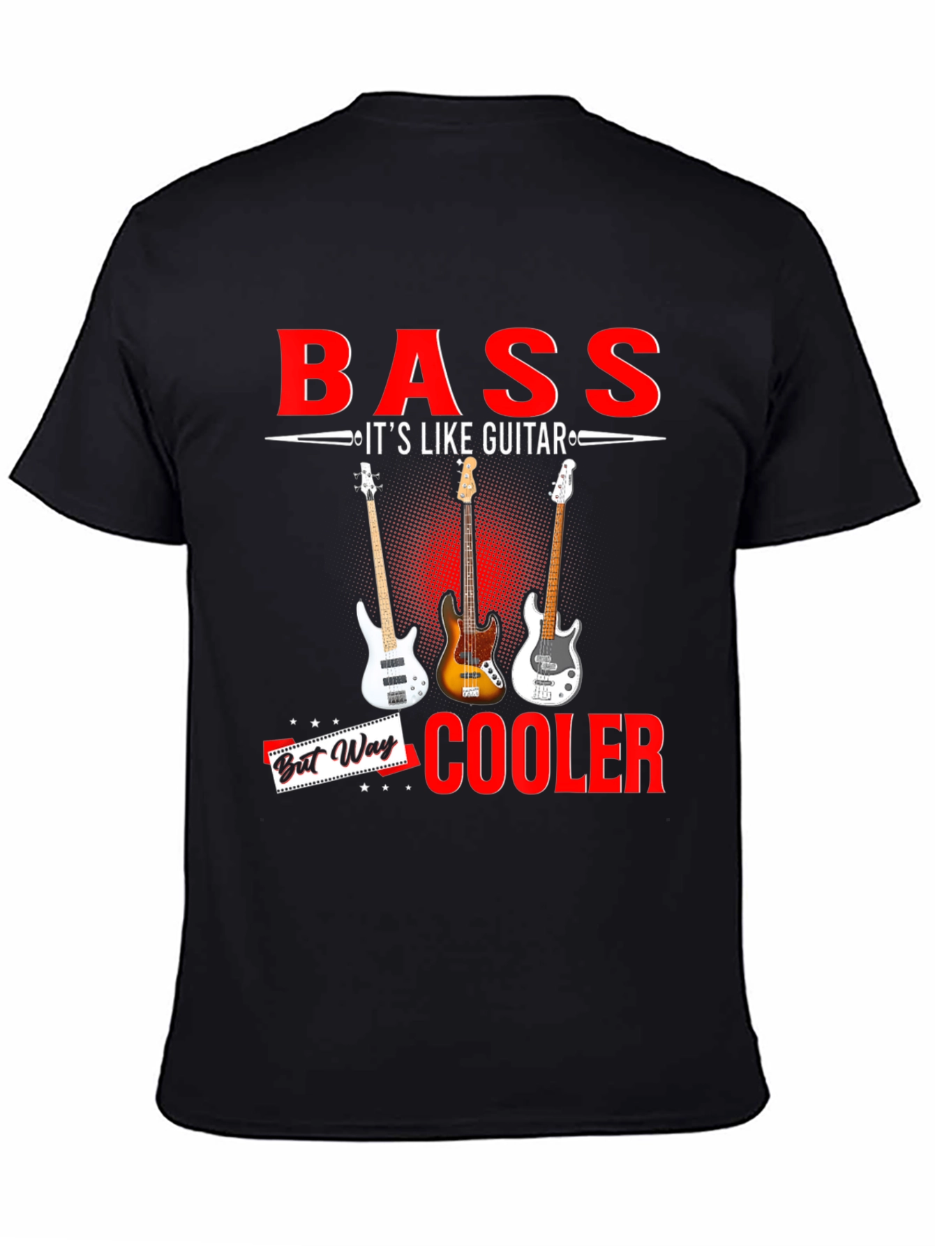 Bass is Cooler Than Guitar T-Shirt
