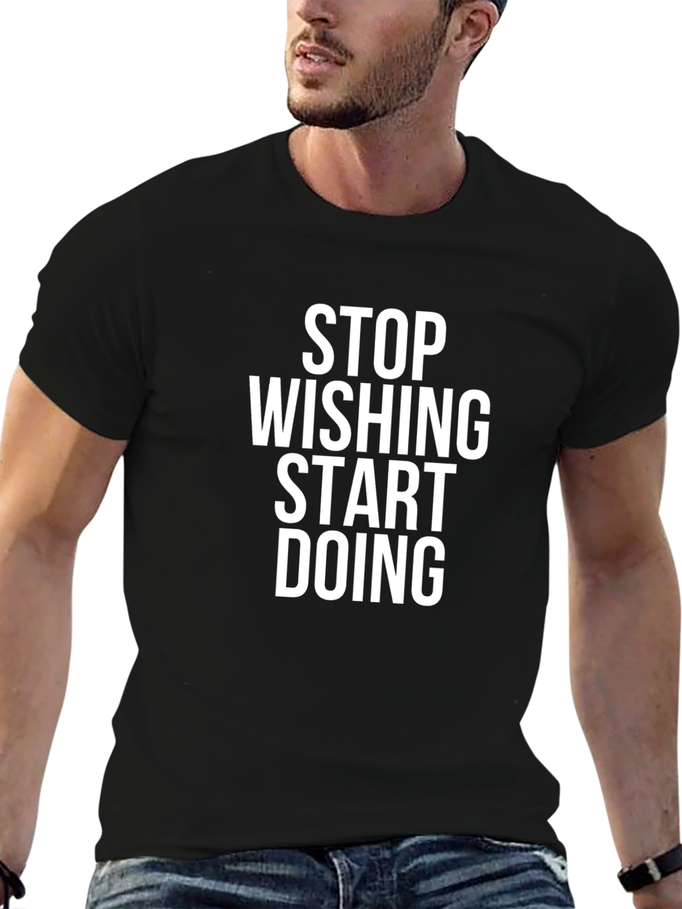 Motivational Black T-Shirt: Stop Wishing Start Doing